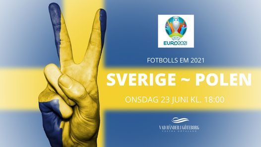 Sverige Vs Polen Goteborg Kullen 23 June 2021