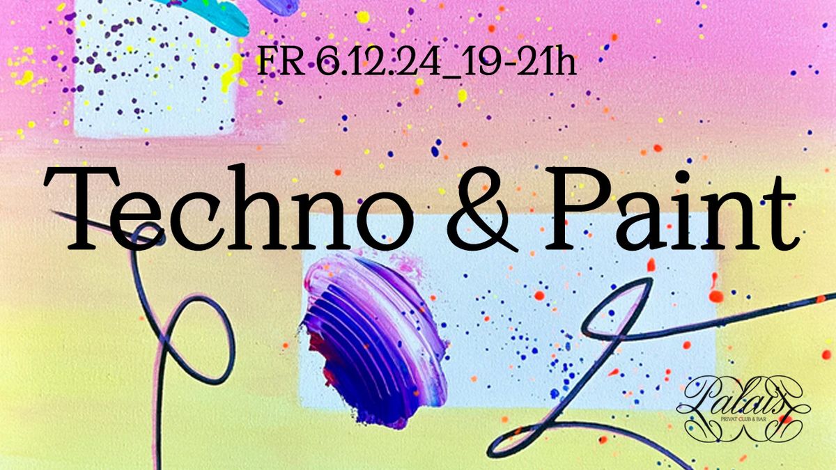 TECHNO & PAINT