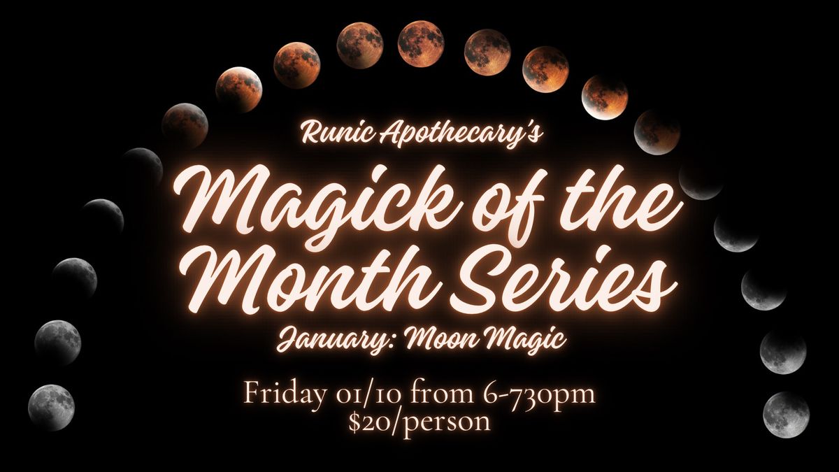 Magic of the Month Series: January - Moon Magic