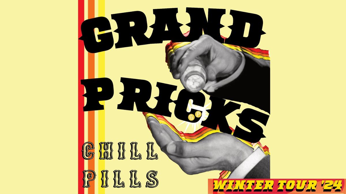 Grand Pricks - Chill Pills Single Launch Tour at The Hoey Moey (Coffs Harbour)