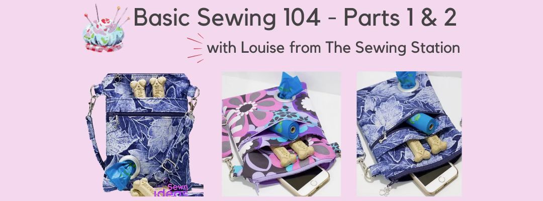 Basic Sewing 104 Parts 1 & 2