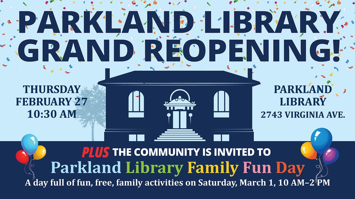 Parkland Library Grand Reopening! 