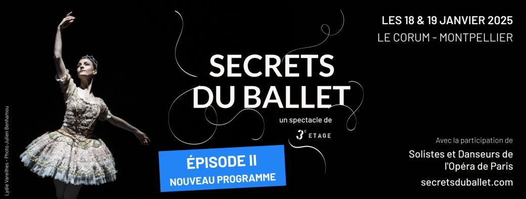 SECRETS DU BALLET Avec la participation de Solistes et Danseurs de l'Op\u00e9ra de Paris