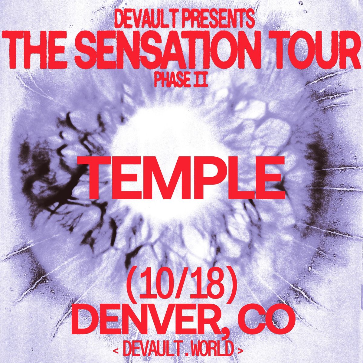 Devault Presents: SENSATION TOUR 2.0 at Temple Denver