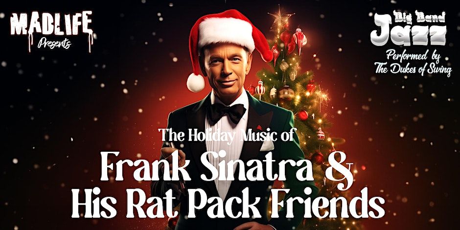 Big Band Jazz \u2014 The Holiday Music of Frank Sinatra & Friends | MadLife 4:00