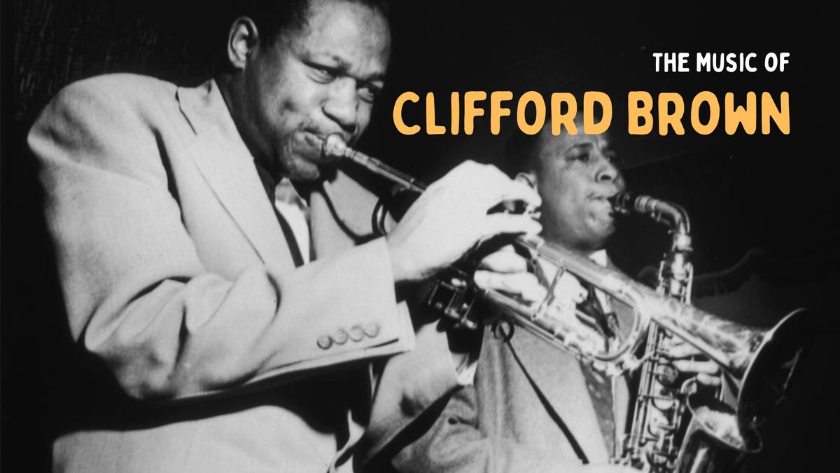 The Music of Clifford Brown