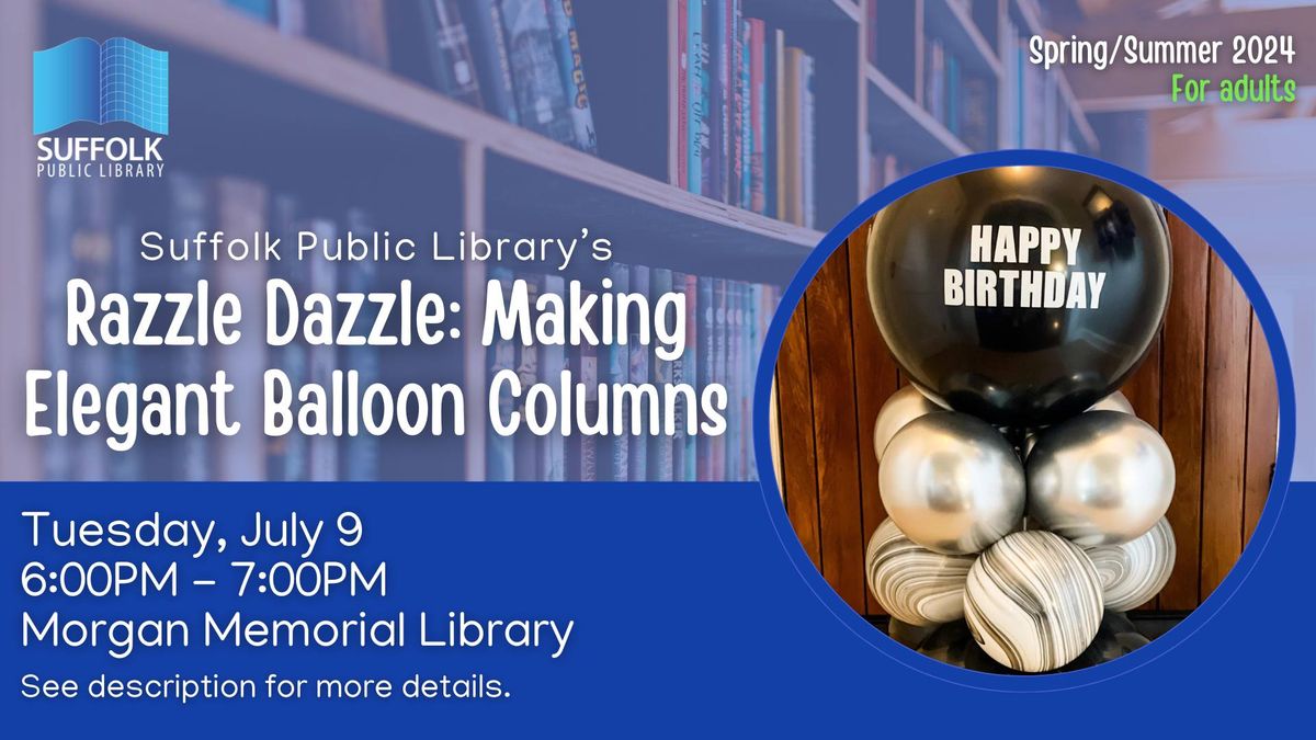 Razzle Dazzle: Making Elegant Balloon Columns