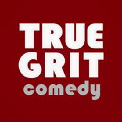 True Grit Comedy