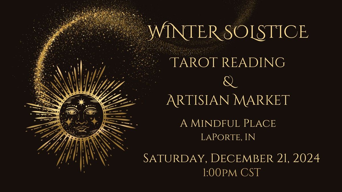 Winter Solstice Tarot Reading & Artisan Market 