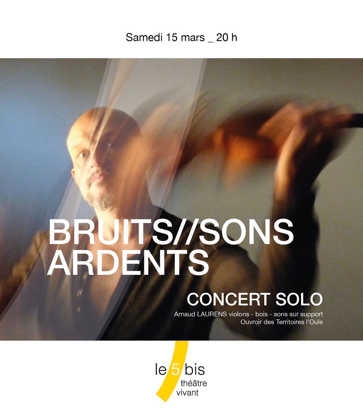 BRUITS \/\/ SONS ARDENTS