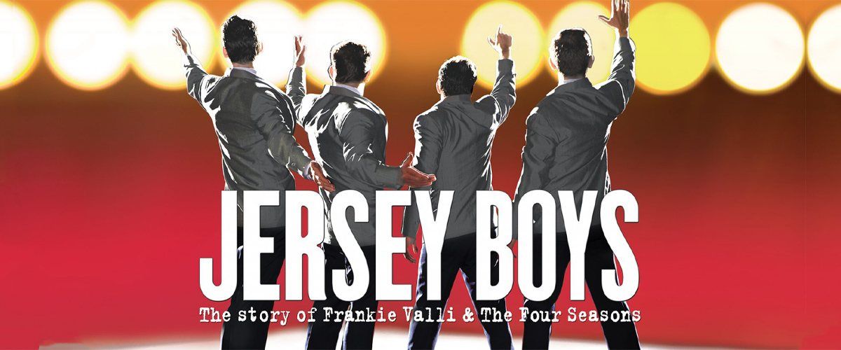 Jersey Boys: The Story of Frankie Valli & The Four Seasons