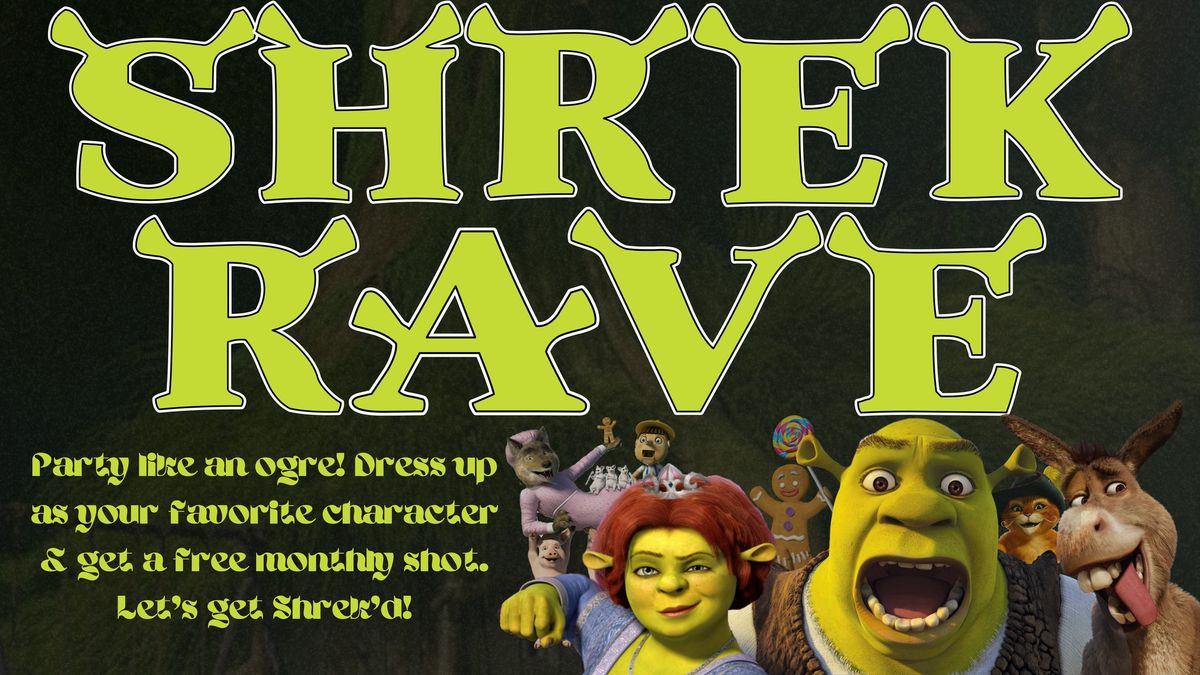 SHREK RAVE