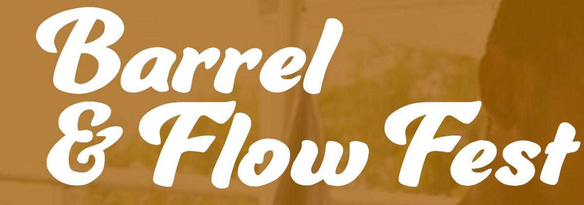 Barrel & Flow 2025