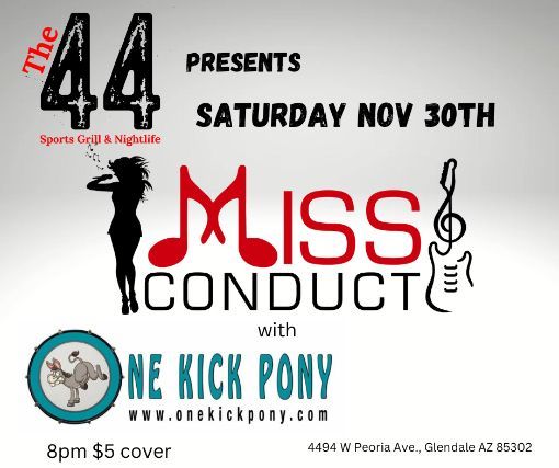 Miss Conduct w\/ One Kick Pony