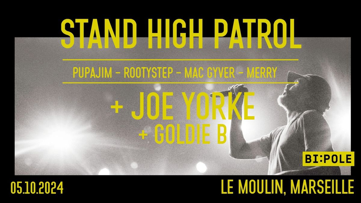 STAND HIGH PATROL + JOE YORKE @ LE MOULIN, MARSEILLE