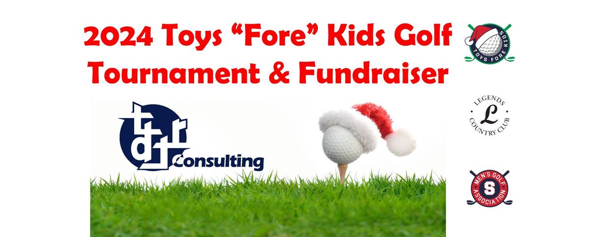 2024 Toys "Fore" Kids Golf Tournament & Fundraiser