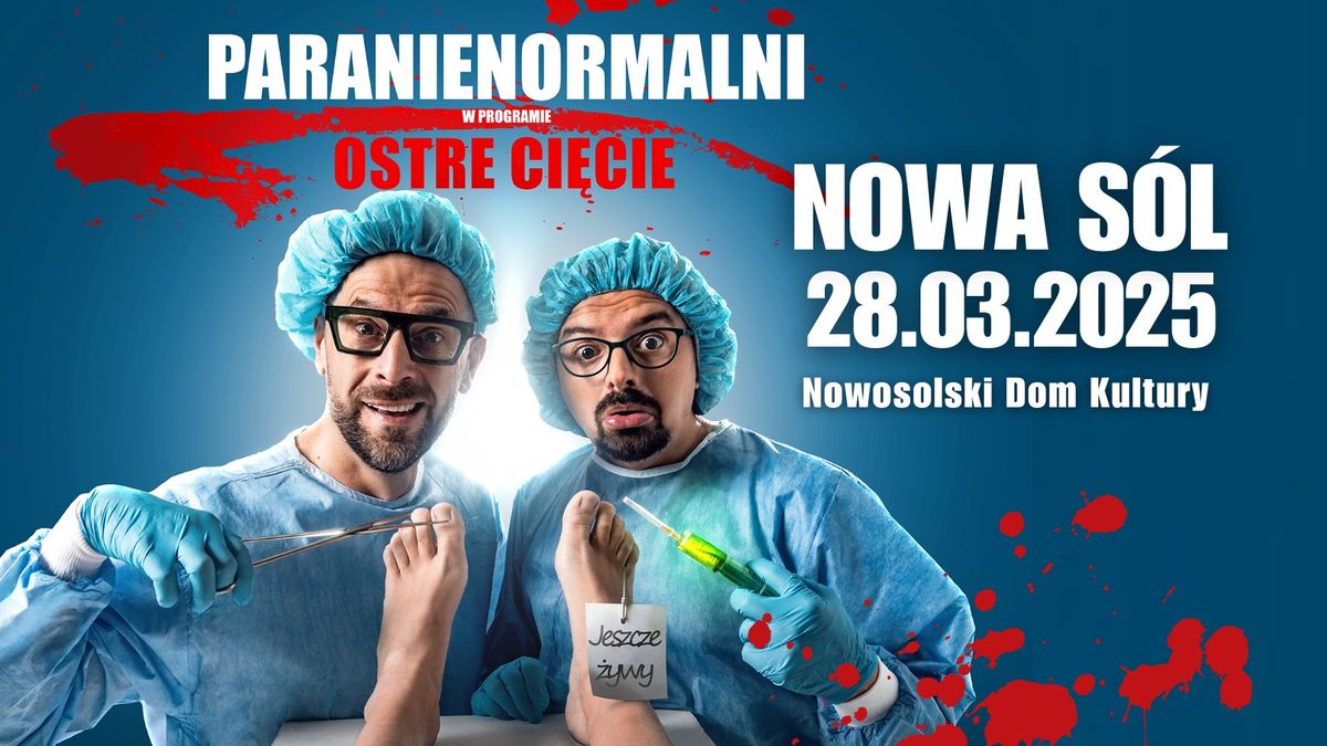 NOWA S\u00d3L \/ Kabaret Paranienormalni - w nowym programie "Ostre Ci\u0119cie"