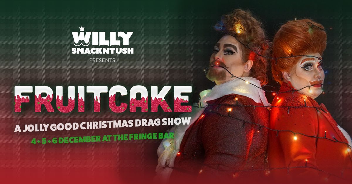 Fruitcake: A Jolly Good Christmas Drag Show 