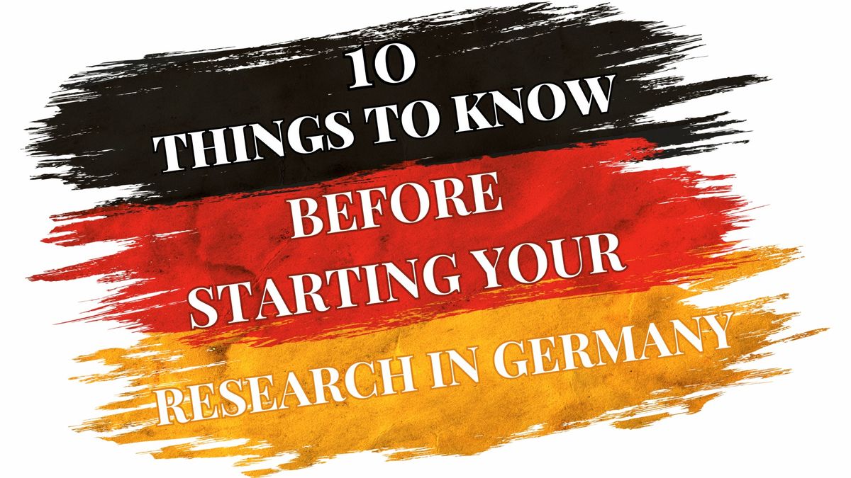 Ten Things to Know Before Starting Your Research in Germany