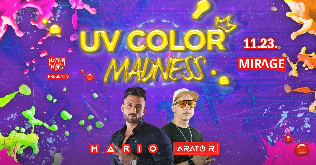 UV COLOR Madness \u272a MARIO \u272a Movement Nights \u272a Kecskem\u00e9t \/\/ MIRAGE - 11.23.