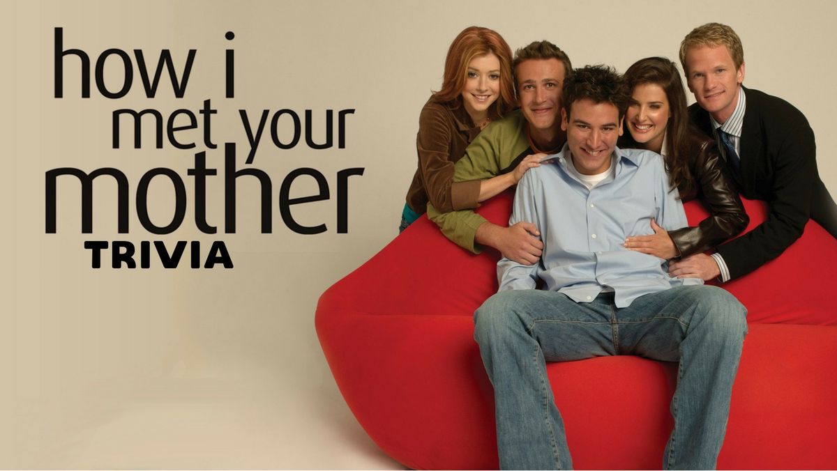 How I Met Your Mother Trivia