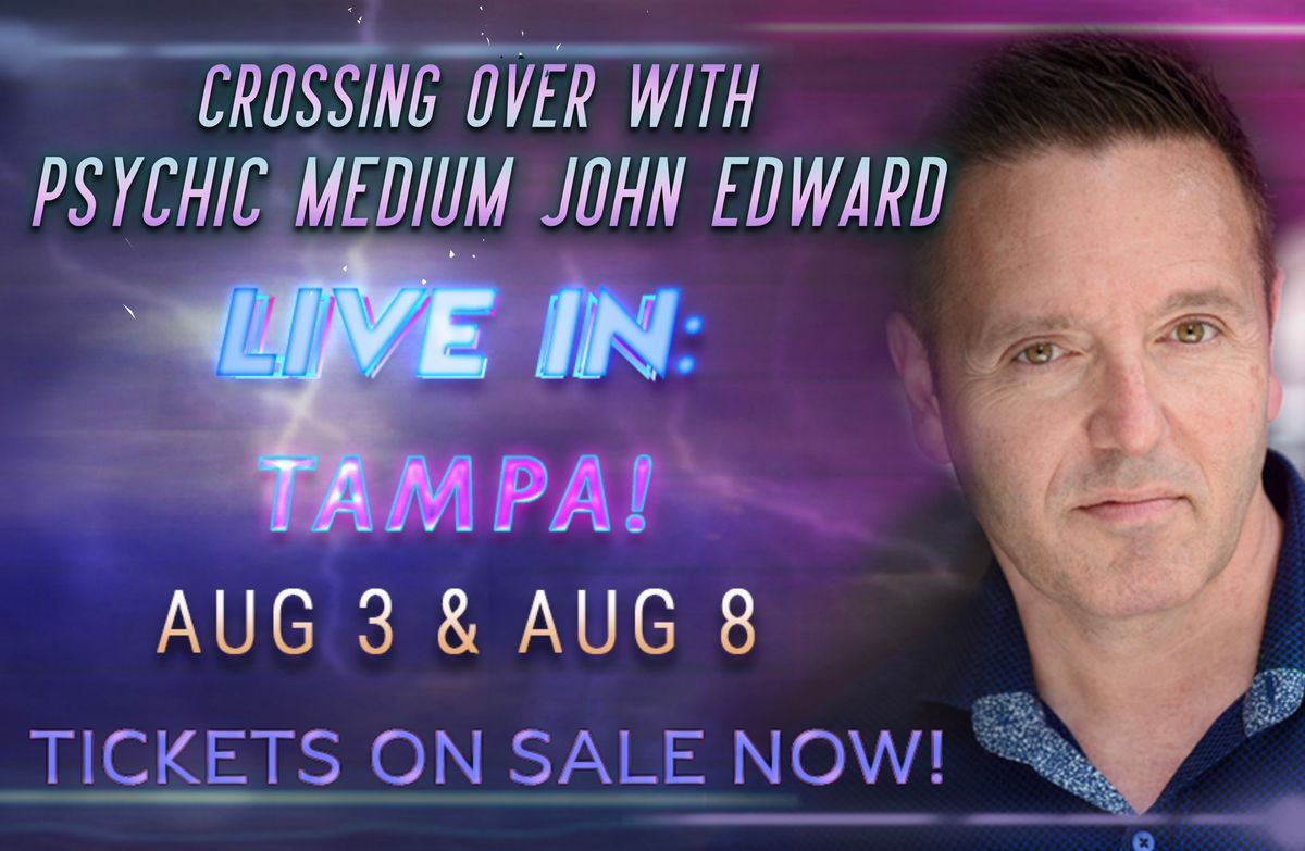 Crossing Over with Psychic Medium John Edward - Tampa, FL