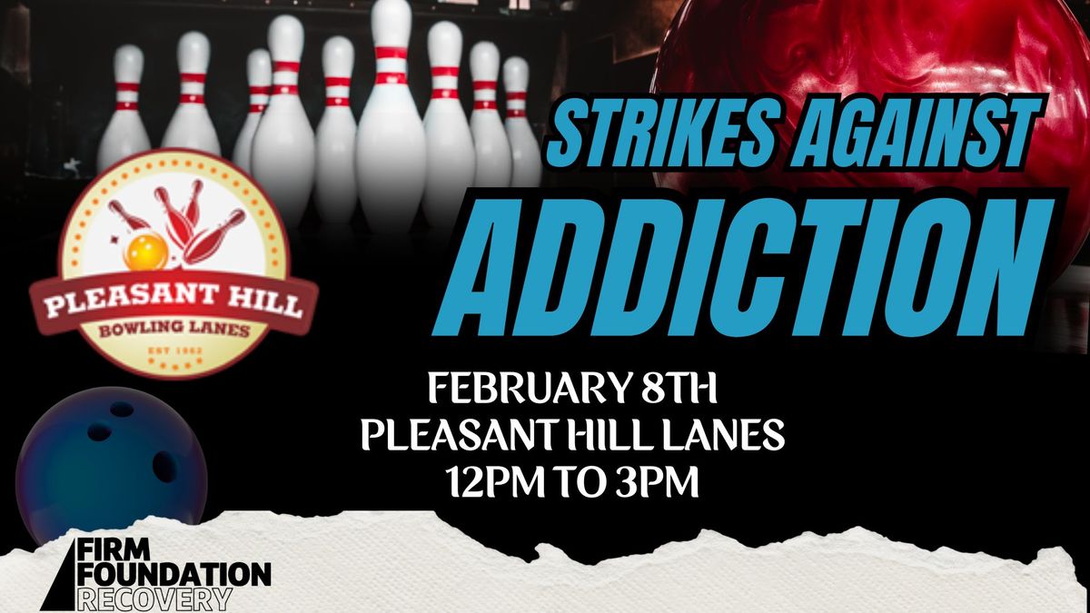 6th Annual Strikes Against Addiction 