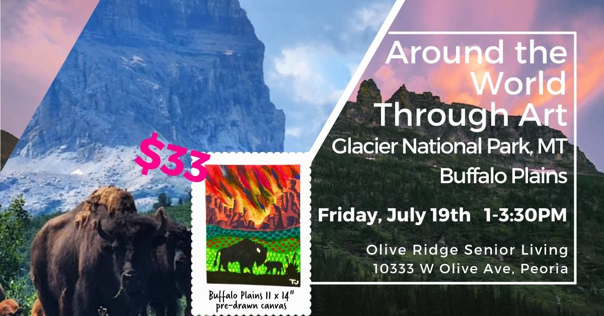 Around the World Through Art: Glacier National Park, MT. Buffalo Plains