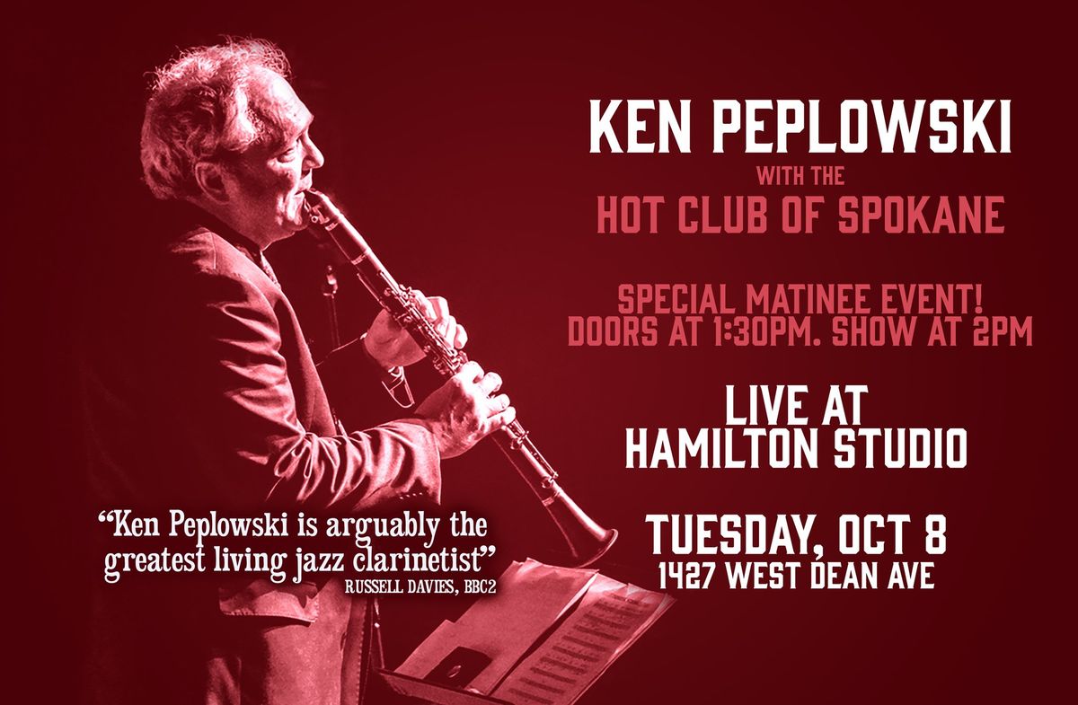 Ken Peplowski with Hot Club of Spokane at Hamilton Studio - MATINEE SHOW!