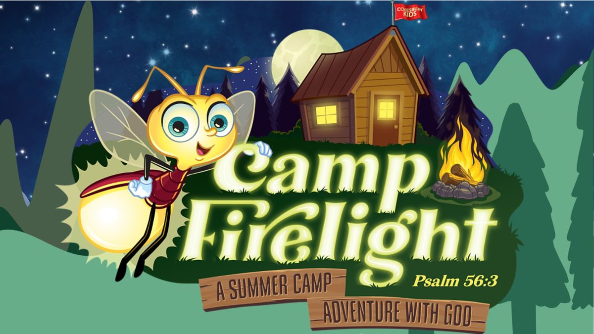 Camp Firelight Vacation Bible School 2024