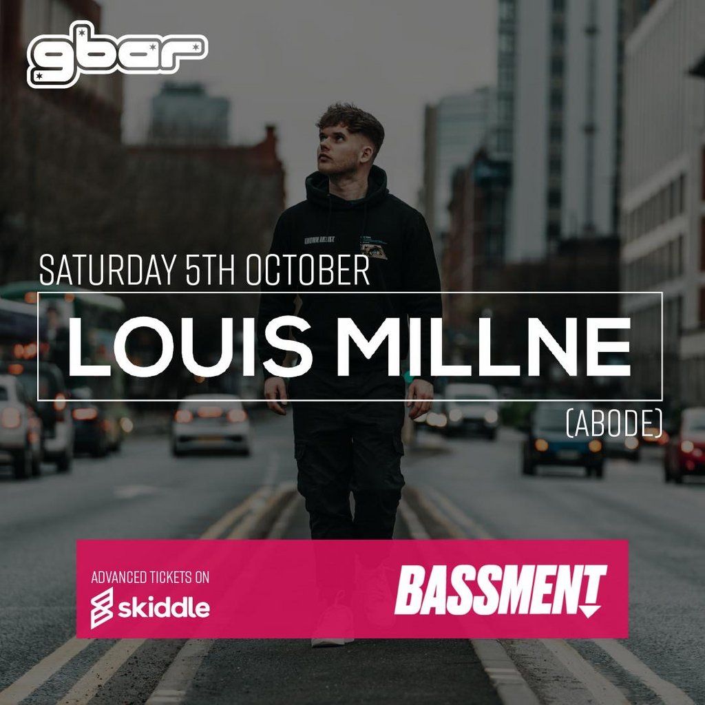 Gbar BASSment present Louis Millne