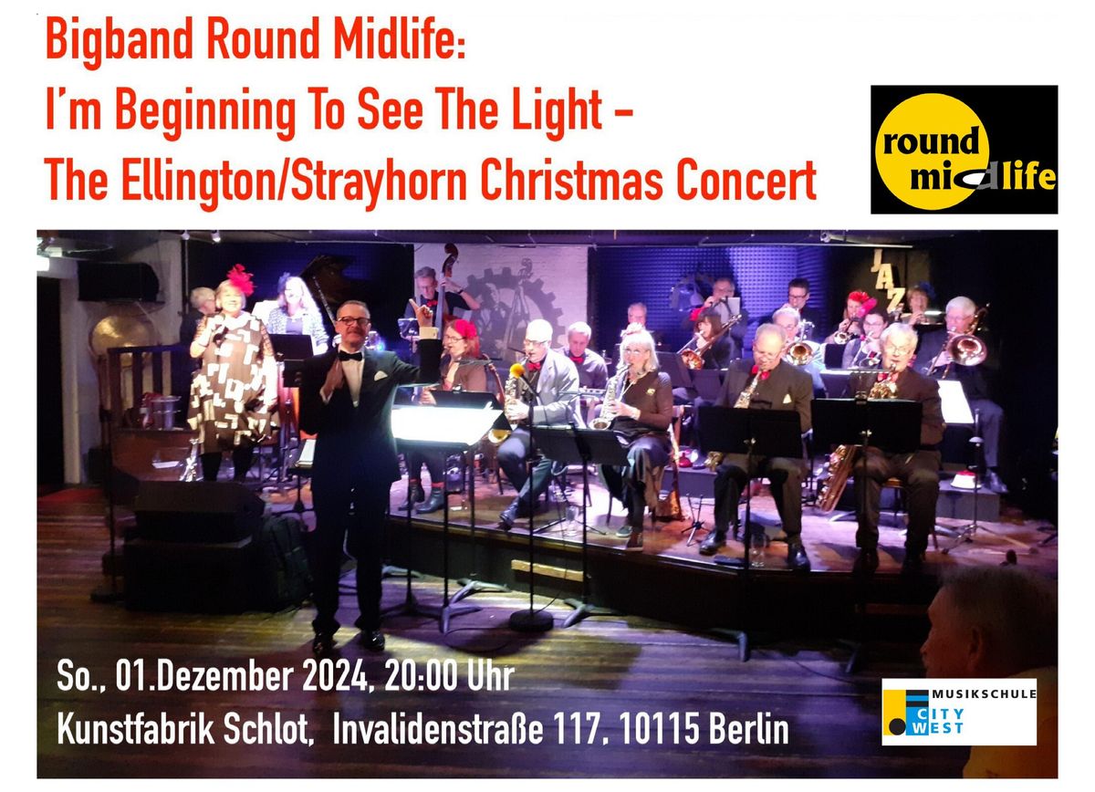 I\u2019m Beginning To See The Light \u2013 The Ellington\/Strayhorn Christmas Concert!