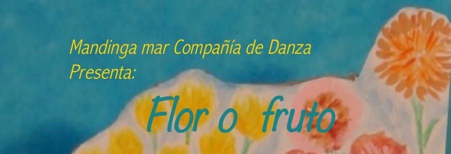 Flor o Fruto