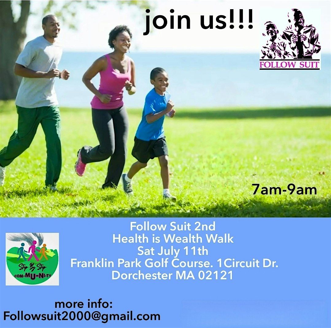 FOLLOW SUIT 2ND ANNUAL HEALTH IS WEALTH WALK