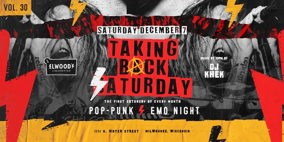 Taking Back Saturday Vol. 30 Pop-Punk\/Emo Night [at] Elwood's