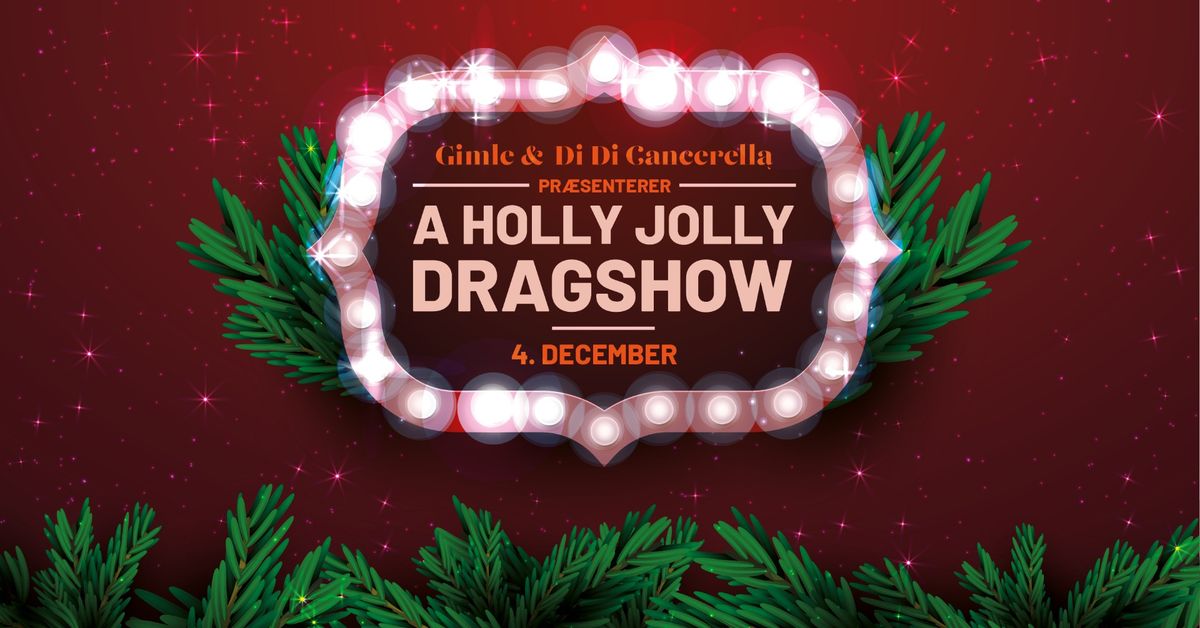 A Holly Jolly Dragshow p\u00e5 Gimle