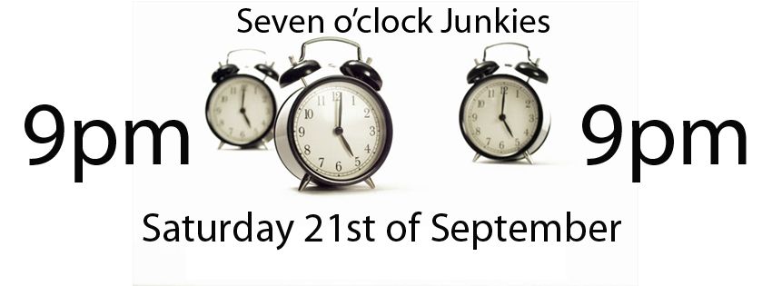 Seven o' clock Junkies