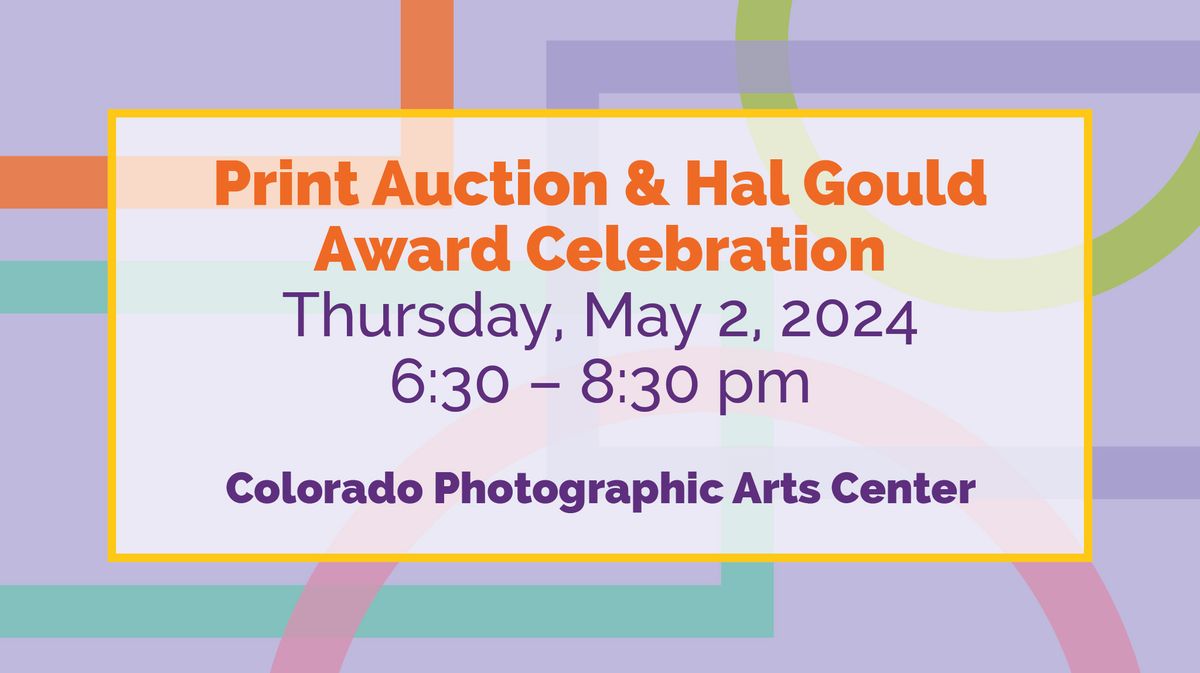 Print Auction & Hal Gould Award Celebration