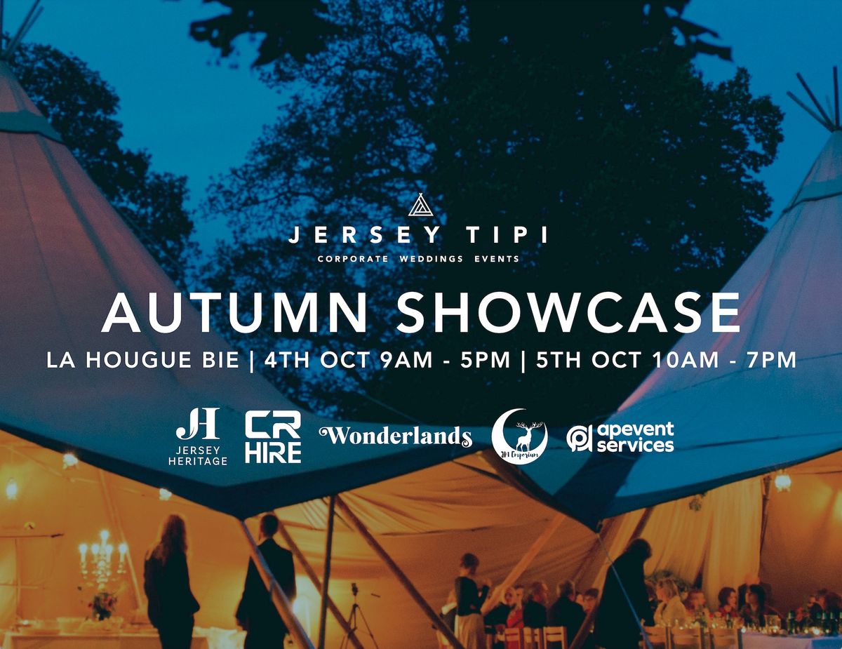 Jersey Tipi Autumn Showcase @ La Hougue Bie