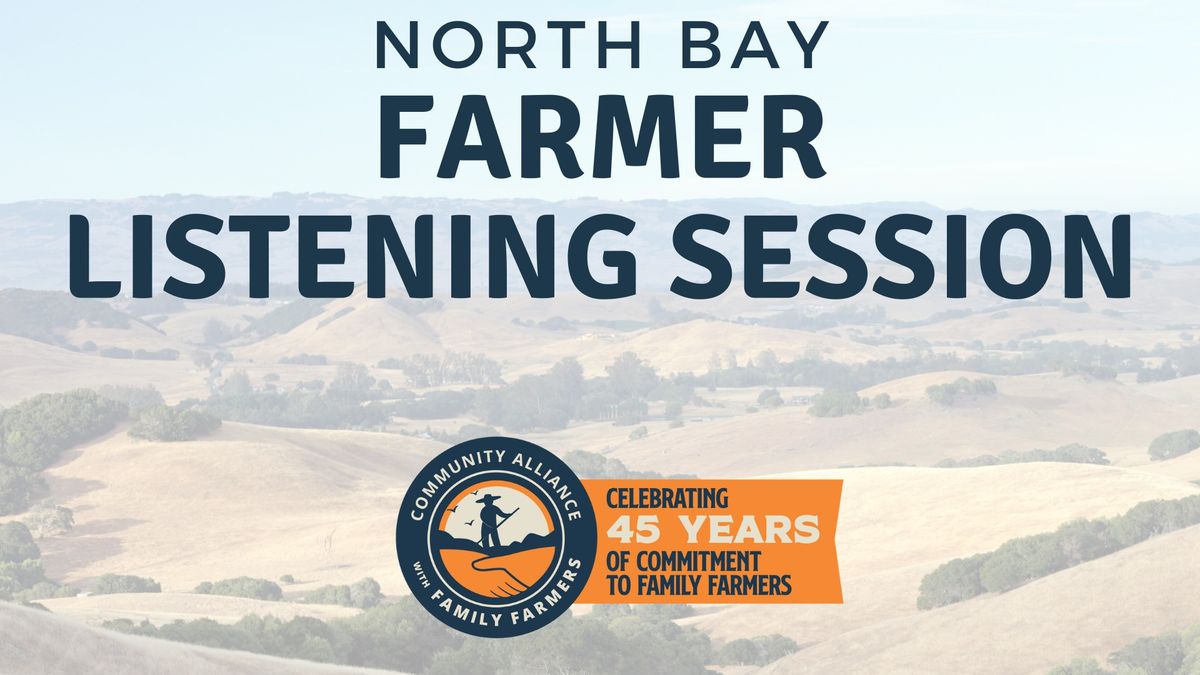 North Bay Farmer Listening Session