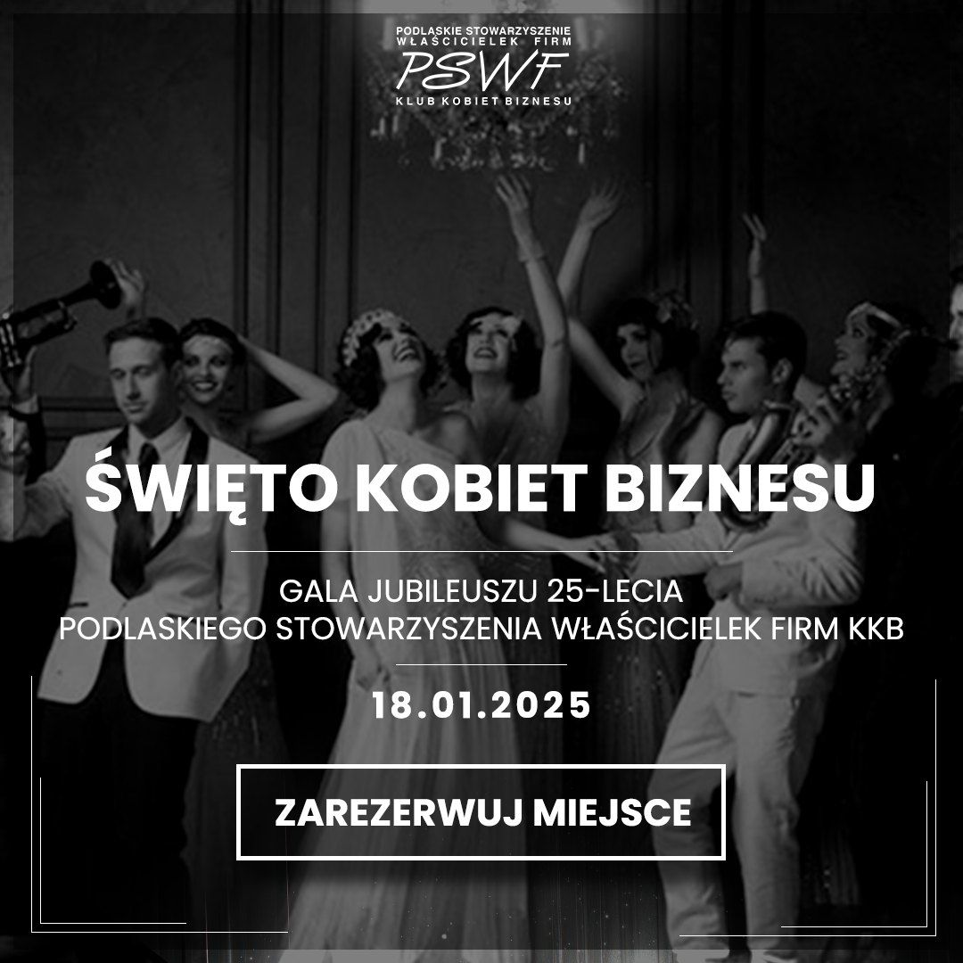 Gala Jubileuszu 25-lecia Podlaskiego Stowarzyszenia W\u0142a\u015bcicielek Firm KKB