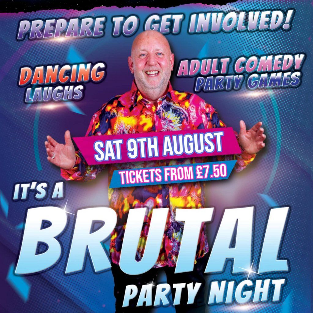 The Big Brutal Party Night