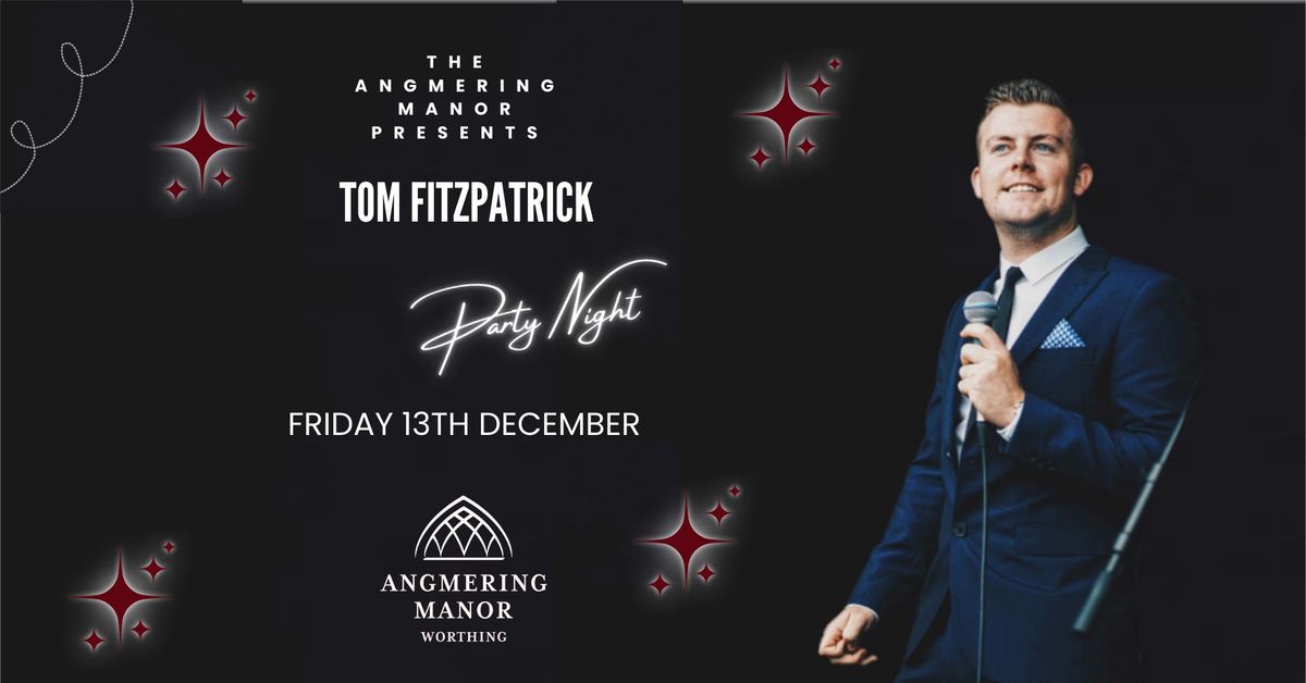 Tom Fitzpatrick Party Night