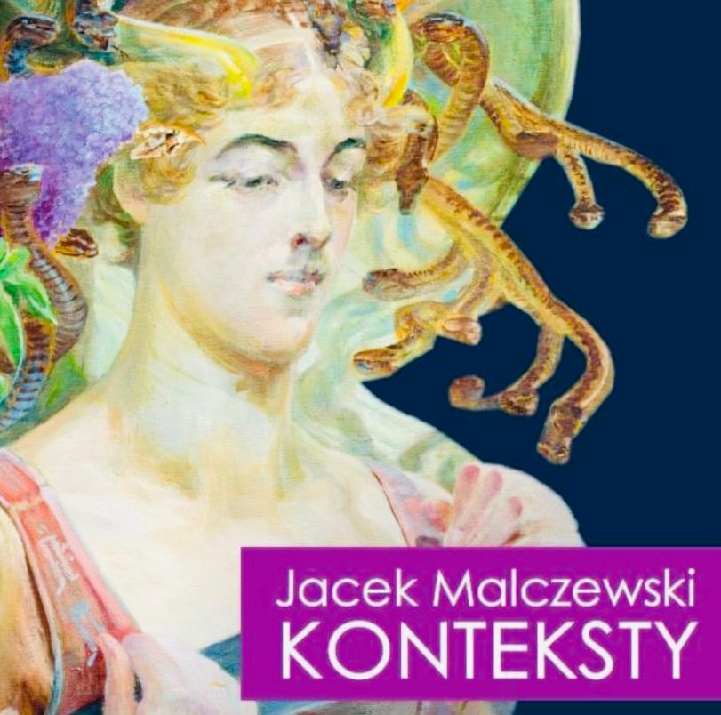 RADOM I NOWA WYSTAWA JACEK MALCZEWSKI, KONTEKSTY