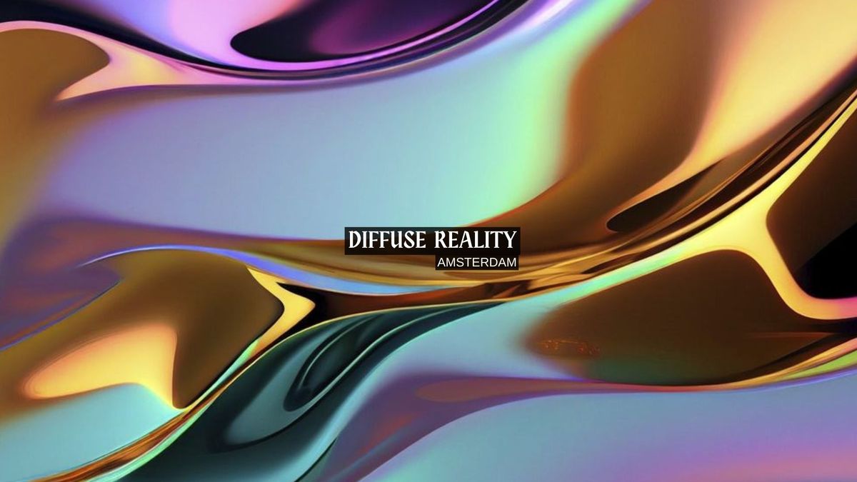 DIFFUSE REALITY