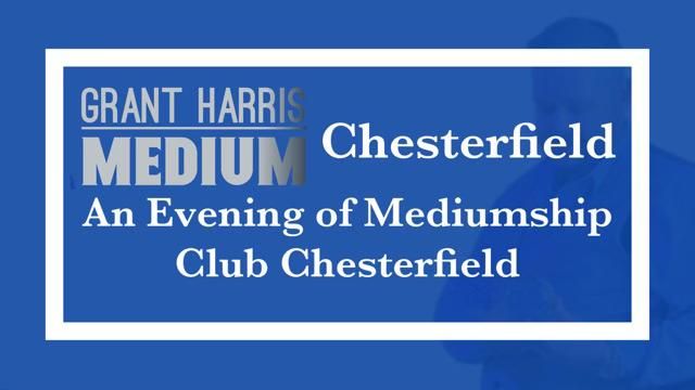 Club Chesterfield - Evening of Mediumship 