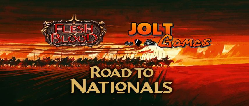 Jolt Games - Flesh and Blood Road to Nationals 2025