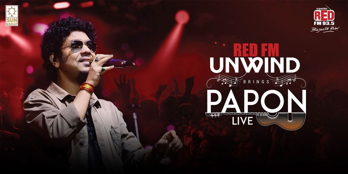 Red FM Unwind Papon Live Bhopal