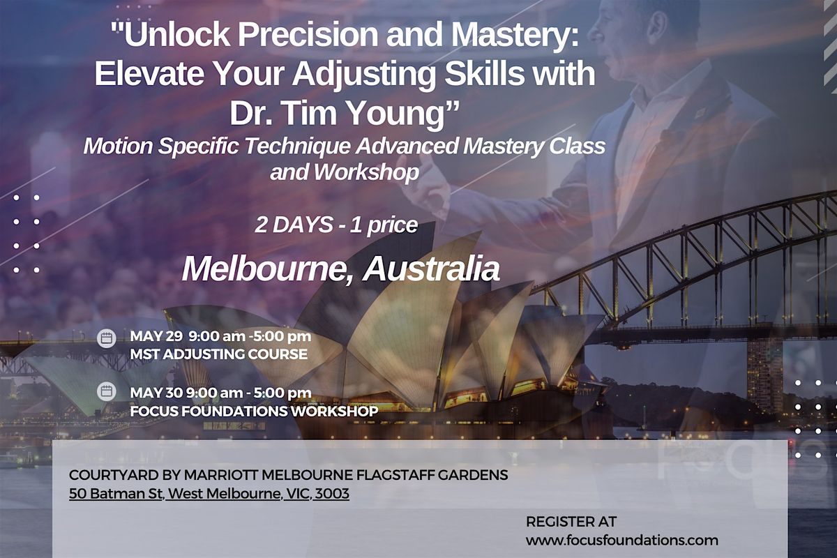 MST Adjusting Class and Workshop w\/ Tim Young, Melbourne Australia
