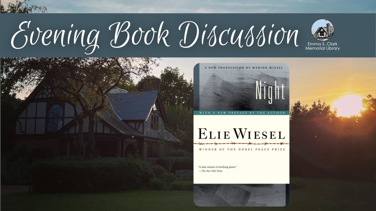 Evening Book Discussion: Night by by Elie Wiesel